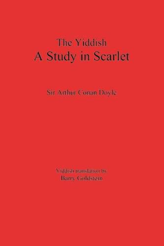 The Yiddish Study in Scarlet: Sherlock Holmes's First Case