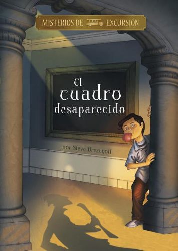 Cover image for El Cuadro Desaparecido