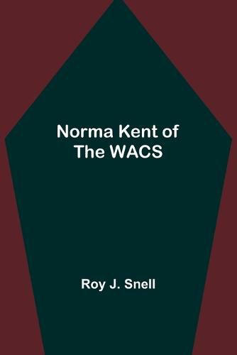 Norma Kent of the WACS