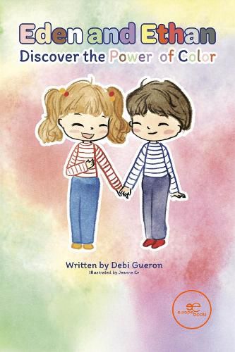 Cover image for Eden and Ethan Discover the Power of Color 2025