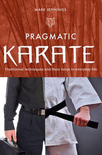 Cover image for Pragmatic Karate: Traditional Techniques and Their Value in Everyday Life