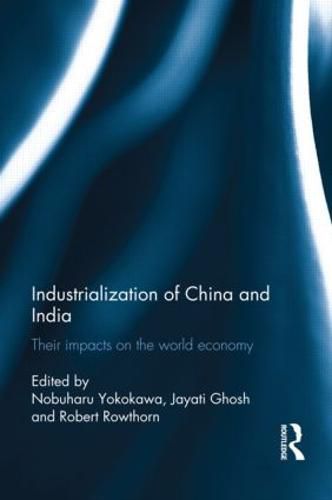 Cover image for Industralization of China and India: Their Impacts on the World Economy