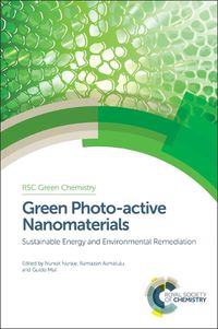 Cover image for Green Photo-active Nanomaterials: Sustainable Energy and Environmental Remediation