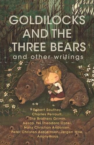 Cover image for Goldilocks and the Three Bears AND OTHER WRITINGS