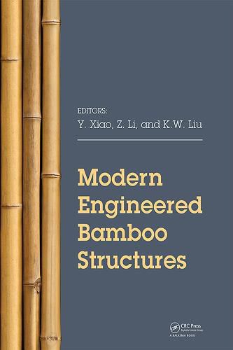 Cover image for Modern Engineered Bamboo Structures: Proceedings of the Third International Conference on Modern Bamboo Structures (ICBS 2018), June 25-27, 2018, Beijing, China