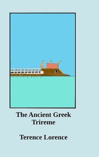 Cover image for The Ancient Greek Trireme