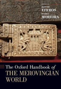 Cover image for The Oxford Handbook of the Merovingian World