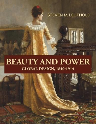 Cover image for Beauty and Power, Global Design, 1840-1914