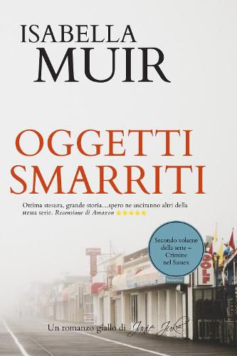 Oggetti Smarriti: (Italian edition) Un romanzo giallo di Janie Juke