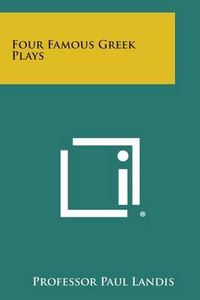 Cover image for Four Famous Greek Plays