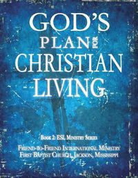 Cover image for God's Plan for Christian Living