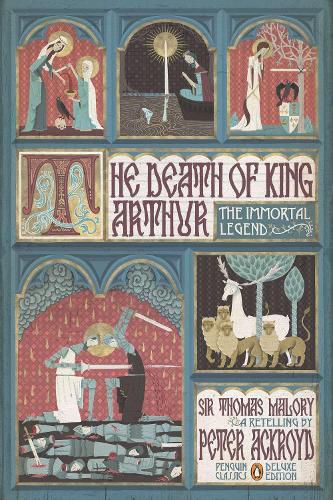 Cover image for The Death of King Arthur: The Immortal Legend (Penguin Classics Deluxe Edition)