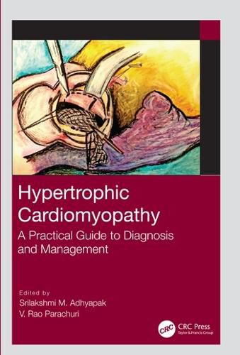 Cover image for Hypertrophic Cardiomyopathy: A Practical Guide to Diagnosis and Management