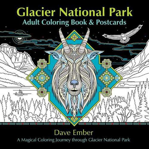 Cover image for Glacier National Park Adult Coloring Book and Postcards: A Magical Coloring Journey Through Glacier National Park