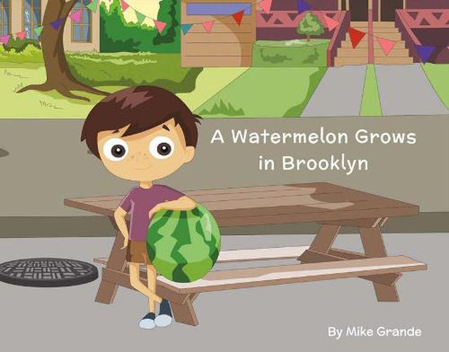 Cover image for A Watermelon Grows in Brooklyn