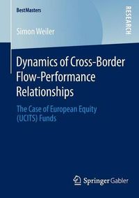 Cover image for Dynamics of Cross-Border Flow-Performance Relationships: The Case of European Equity (UCITS) Funds