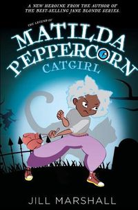 Cover image for The Legend of Matilda Peppercorn, Catgirl