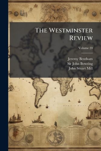 Cover image for The Westminster Review, Volume 20