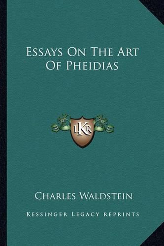 Cover image for Essays on the Art of Pheidias