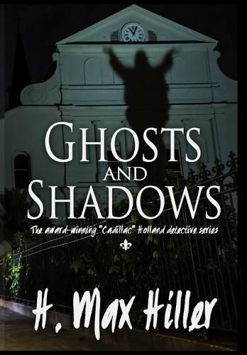 Cover image for Ghosts and Shadows: Cadillac Holland Mysteries 4