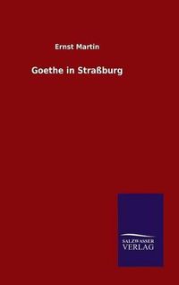 Cover image for Goethe in Strassburg