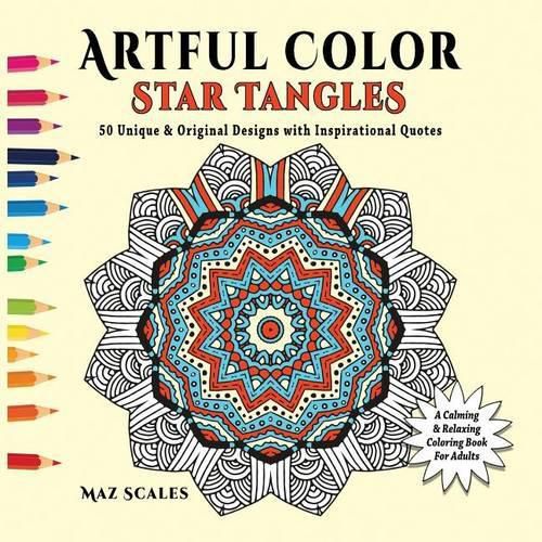 Cover image for Artful Color Star Tangles: A Calming and Relaxing Coloring Book for Adults