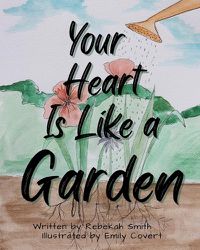 Cover image for Your Heart is Like a Garden