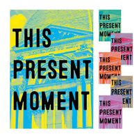 Cover image for This Present Moment: Crafting a Better World