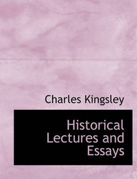 Cover image for Historical Lectures and Essays