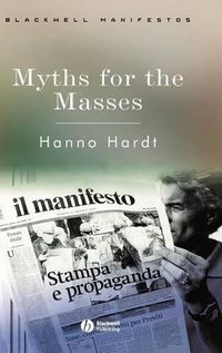 Cover image for Myths for the Masses: An Essay on Mass Communication