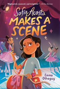 Cover image for Sofia Acosta Makes a Scene