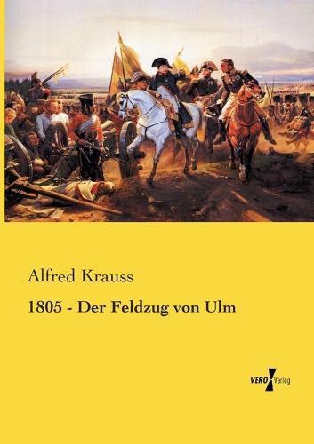 Cover image for 1805 - Der Feldzug von Ulm