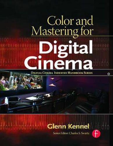 Cover image for Color and Mastering for Digital Cinema