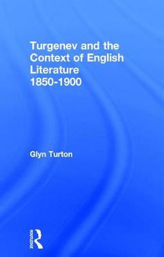 Cover image for Turgenev and the Context of English Literature 1850-1900