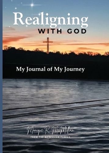 Cover image for Realigning with God My Journal of My Journey