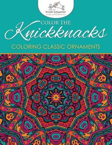 Cover image for Color the Knickknacks: Coloring Classic Ornaments