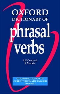 Cover image for Oxford Dictionary of Phrasal Verbs: Paperback