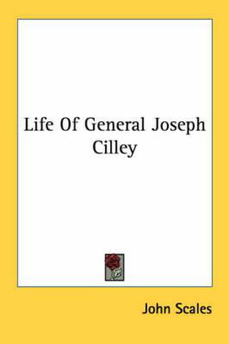 Cover image for Life of General Joseph Cilley