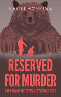 Cover image for Reserved For Murder: Book Two of The Ottawa Detective Series