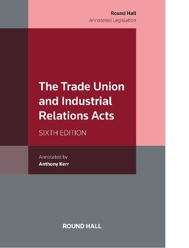 Trade Union and Industrial Relations Acts