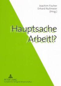 Cover image for Hauptsache Arbeit!?