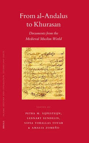 Cover image for From al-Andalus to Khurasan: Documents from the Medieval Muslim World