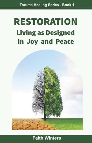 Cover image for Restoration: Living as Designed, in Joy and Peace