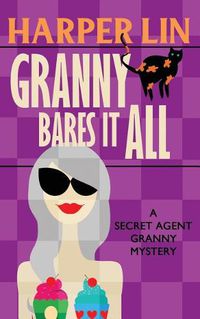 Cover image for Granny Bares It All