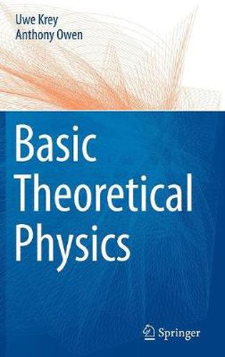 Cover image for Basic Theoretical Physics: A Concise Overview