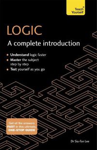 Cover image for Logic: A Complete Introduction: Teach Yourself