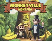 Cover image for The Adventures of Monkeyville Montana