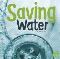 Cover image for Saving Water (Water in Our World)