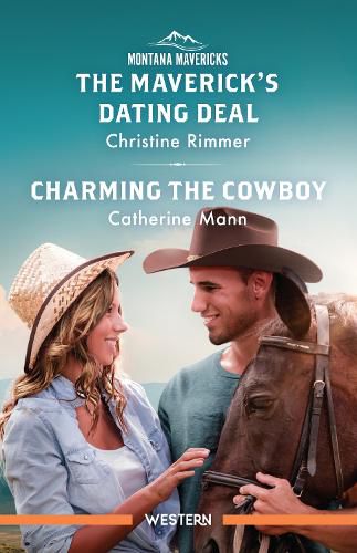 Cover image for The Maverick's Dating Deal/Charming The Cowboy