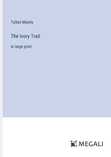 Cover image for The Ivory Trail